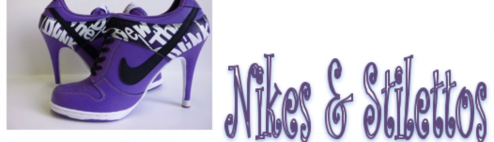 Nikes and Stilettos